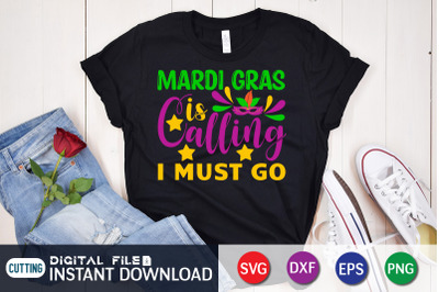 Mardi Gras Calling i Must go SVG