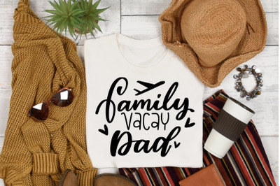 Vacation SVG Family Vacay Dad