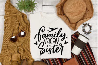 Vacation SVG Family Vacay Sister