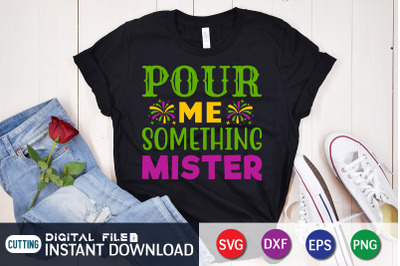 Pour me Something Mister SVG