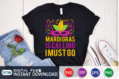 Mardi Gras Calling i Must go SVG