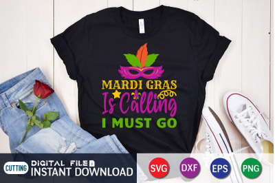 Mardi Gras is Calling i Must Go SVG