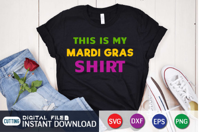 This is my Mardi Gras Shirt SVG