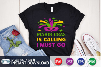 Mardi Gras is Calling i Must Go SVG