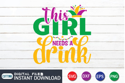 This Girl Needs a Drink SVG