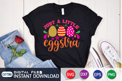 Just a Little Eggstra SVG