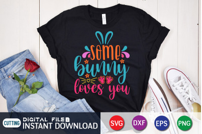 Some Bunny Loves You SVG