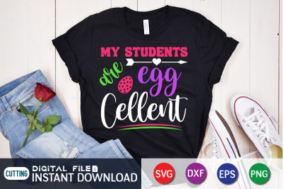 My Students Egg Cellent SVG