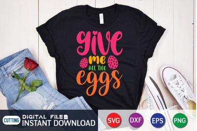 Give me All the Eggs SVG