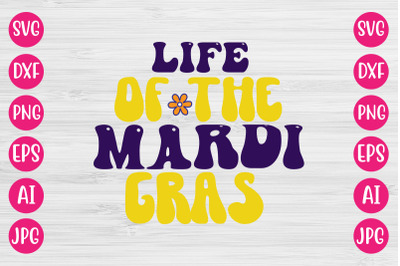 Life Of The Mardi Gras RETRO DESIGN