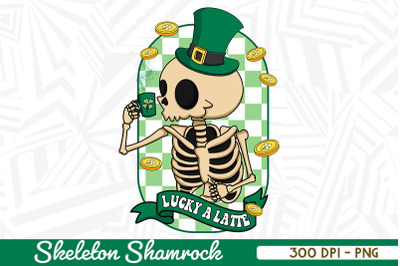 Lucky A latte Skeleton Shamrock