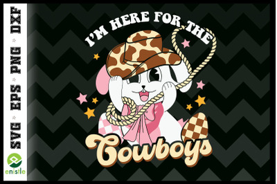 Here For The Cowboy Western Easter Bunny