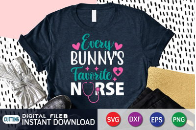 Every Bunny&amp;&23;039;s Favorite Nurse SVG