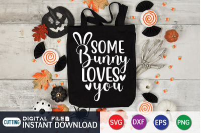 Some Bunny Loves You SVG