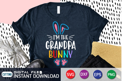 I&amp;&23;039;m the Grandpa Bunny SVG