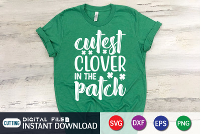 Cutest Clover in the Patch SVG