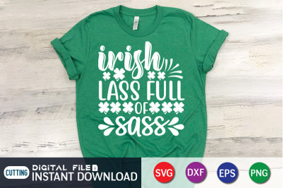 Irish Lass Full of Sass SVG