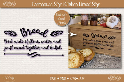 Farmhouse kitchen sign SVG, Bread Kitchen quote, cutting sign