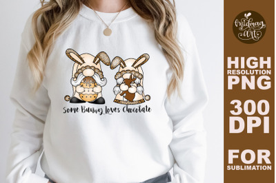 Some bunny loves chocolate sublimation png&2C; easter sublimation