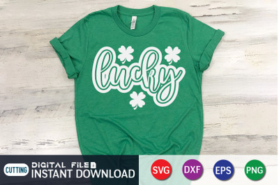 ST. Patrick&amp;&23;039;s Day Lucky Shirt