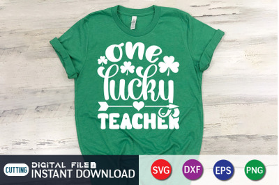 One Lucky Teacher SVG