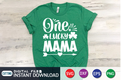 One Lucky Mama SVG