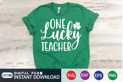 One Lucky Teacher SVG