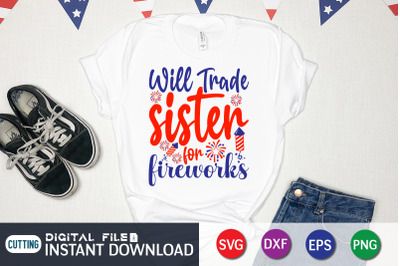 Will Trade Sister For Fireworks SVG