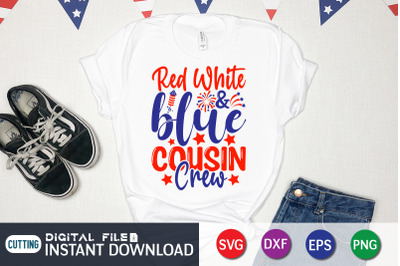 Red White&amp;amp;Blue Cousin Crew SVG