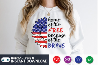 Home of the Free Because of the Brave SVG