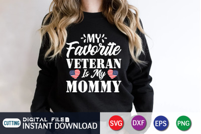 My Favorite Veteran is my Mommy SVG