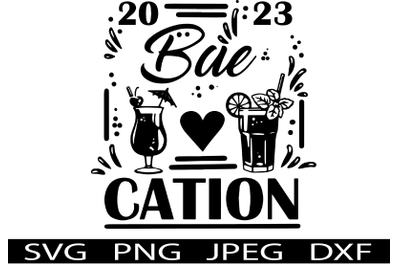 Baecation Couples Trip 2023 T-Shirt Design and SVG Cut Files