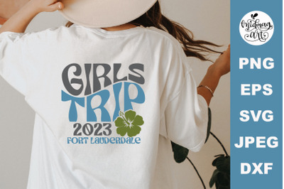 Girls trip 2023 Fort Lauderdale SVG