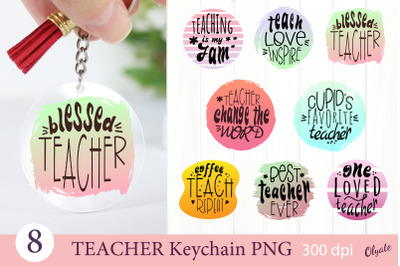 Teacher Keychain Sublimation Bundle. Teacher Quotes PNG