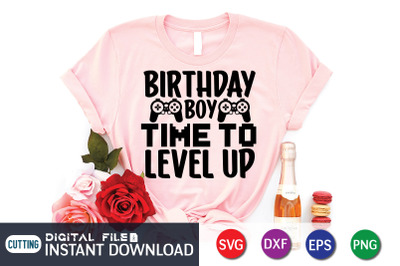 Birthday Boy Time to Level Up SVG