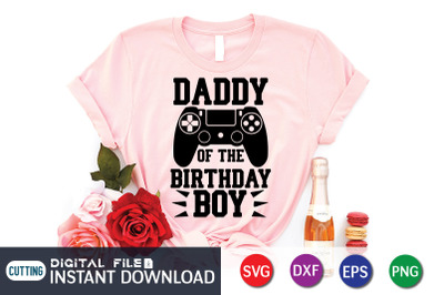 Daddy of the Birthday Boy SVG