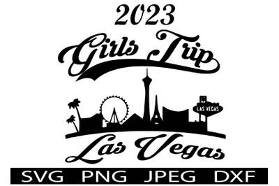 Girls Trip Las Vegas Vacation 2023 SVG T-Shirt Design