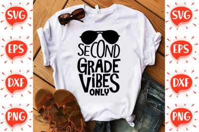 Second Grade Vibes Only SVG