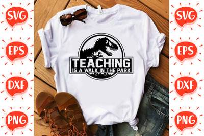 Teaching is a Walk in the Park SVG