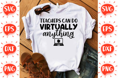 Teachers Can Do Virtually Anything SVG