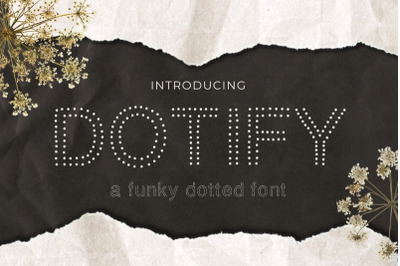 Dotify | Funky Dotted Outline Font