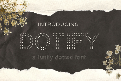 Dotify | Funky Dotted Outline Font