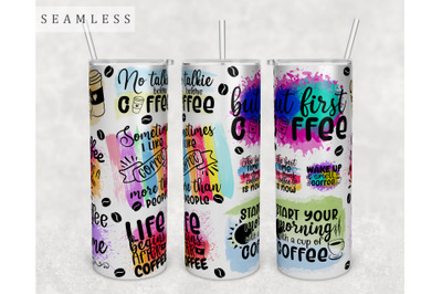 Coffee Quotes Tumbler Wrap, 20 Oz Skinny Tumbler Coffee Quotes Design