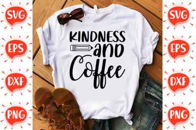 Kindness And Coffee SVG