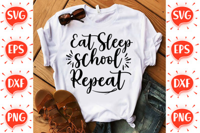 Eat Sleep School Repeat SVG