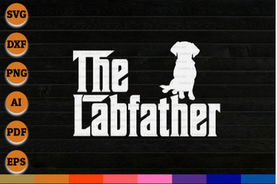 The Lab Father, Labrador Retriever Gift, Dog Father, Labrador Dad svg