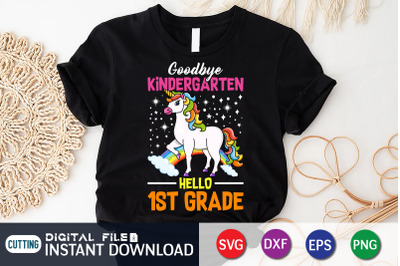 Good Bye Kindergarten Hello 1st Grade SVG