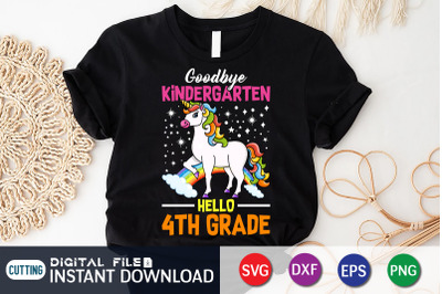 Good Bye Kindergarten Hello 4th Grade SVG