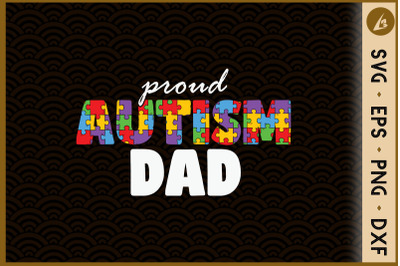 Proud Autism Dad Autism Awareness