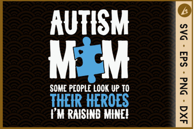 Autism Mom I&#039;m Raising Mine